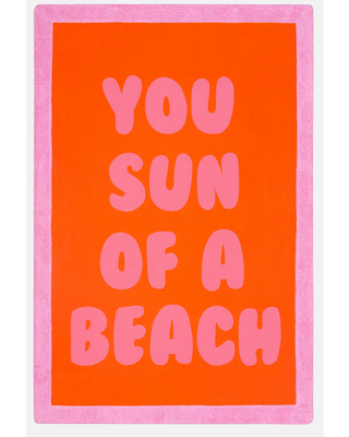 SUN OF A BEACH YOU SUN OF A BEACH ORANGE SIGNATURE BEACH TOWEL